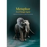 Metaphor as a Change Agent: Application of Metaphors in Cognitive Restructuring