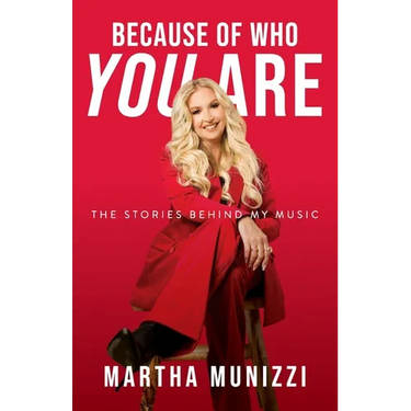 Because of Who You Are: The Stories Behind My Music