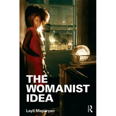 The Womanist Idea