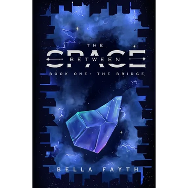 The Bridge (THE SPACE BETWEEN series, book 1)