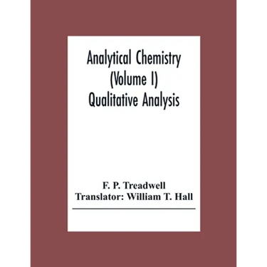 Analytical Chemistry (Volume I) Qualitative Analysis