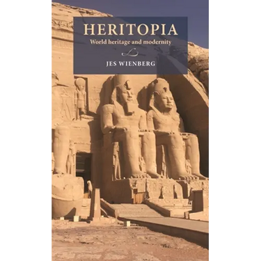 Heritopia: World Heritage and Modernity