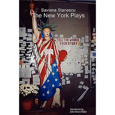 Saviana Stanescu: The New York Plays