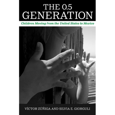 The 0.5 Generation: Children Moving from the United States to Mexico