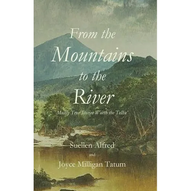 From the Mountains to the River