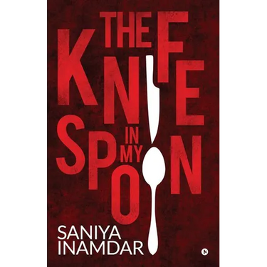 The knife in my spoon
