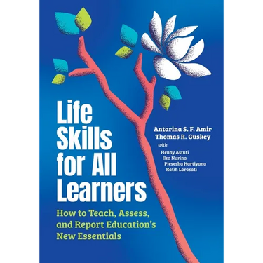 Life Skills for All Learners: How to Teach, Assess, and Report Education's New Essentials