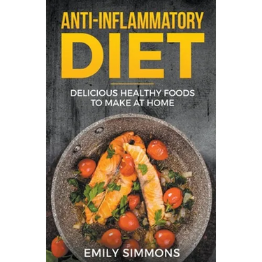Anti Inflammatory Recipes: Delicious Healthy Foods to Make at Home