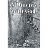 MOments with God
