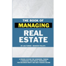 The Book of Managing Real Estate: A proven system for screening, finding & managing your rental properties for maximum profits and best passive income
