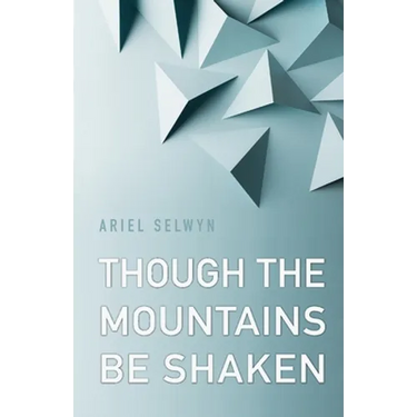 Though the Mountains Be Shaken