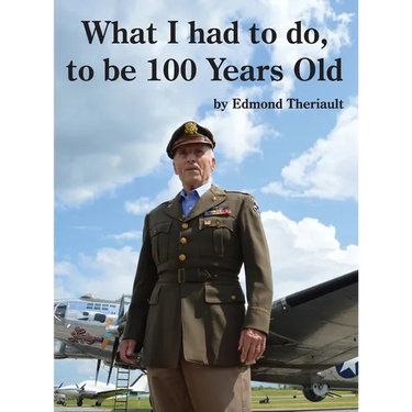 What I had to do, to be 100 Years Old
