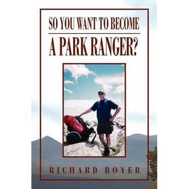 So You Want to Become a Park Ranger?