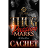 Thug Passion Marks: An Urban Novel