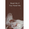 Read Me if You Need Me
