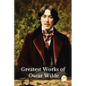 Greatest Works of Oscar Wilde (Deluxe Hardbound Edition)