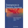 Emergencies in Pediatric Oncology
