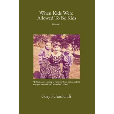 When Kids Were Allowed to Be Kids, Vol. 1