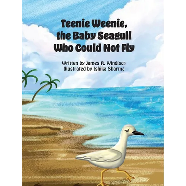 Teenie Weenie, the Baby Seagull Who Could Not Fly