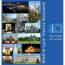 Madrid, Lyon, Vienna, Budapest: A Photo Travel Experience