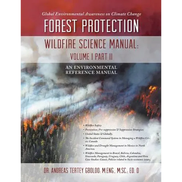 Global Environmental Awareness on Climate Change: Forest Protection - Wildfire Science Manual: Volume 1: Part 2