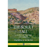 The Sorry Tale: A Story of the Time of Christ