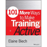 101 More Ways to Make Training Active