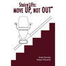 Stair Lifts: Move Up, Not Out!