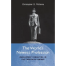 The World's Newest Profession: Management Consulting in the Twentieth Century