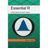 Essential R: Getting Started with Data Analysis