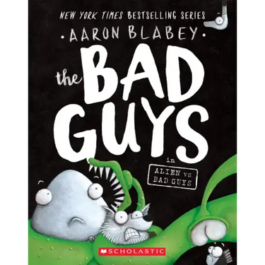 The Bad Guys in Alien Vs Bad Guys (the Bad Guys #6): Volume 6