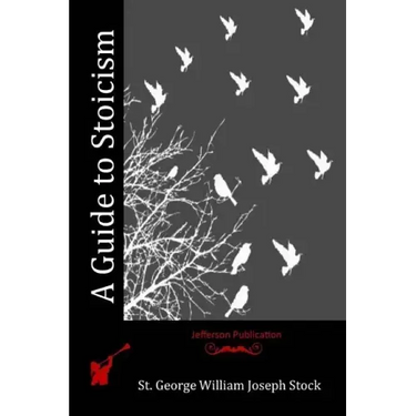 A Guide to Stoicism