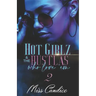 Hot Girlz and the Hustlas Who Love 'Em 2
