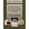 Ever Ready Incorporated and Mark Gilbert, Petitioners, V. Union Carbide Corporation. U.S. Supreme Court Transcript of Record with Supporting Pleadings