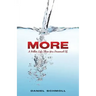 More- A Better Life Than You Dreamed of