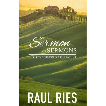 The Sermon of Sermons: Christ's Sermon on the Mount