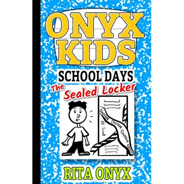 Onyx Kids School Days: The Sealed Locker