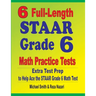 6 Full-Length STAAR Grade 6 Math Practice Tests: Extra Test Prep to Help Ace the STAAR Grade 6 Math Test