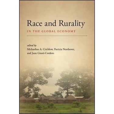 Race and Rurality in the Global Economy