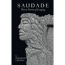 Saudade: Thirty Poems of Longing