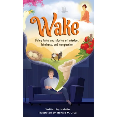 Wake: Fairy tales and stories of wisdom, kindness, and compassion