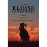 Eloise of Westhaven: Volume 1