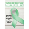 What You Need To Know About Mental Health