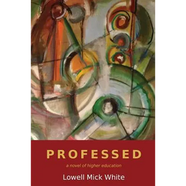 Professed: A Novel of Higher Education