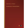 Recollections of Johannes Brahms