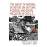 The Impact of Natural Disasters on Systemic Political and Social Inequities in the U.S.