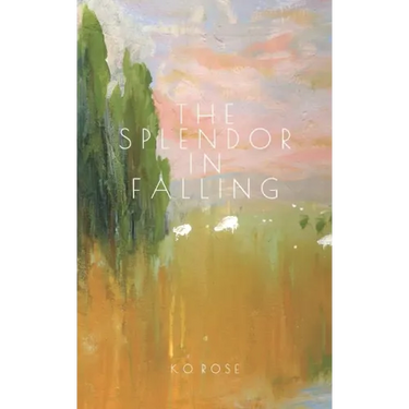 The Splendor in Falling