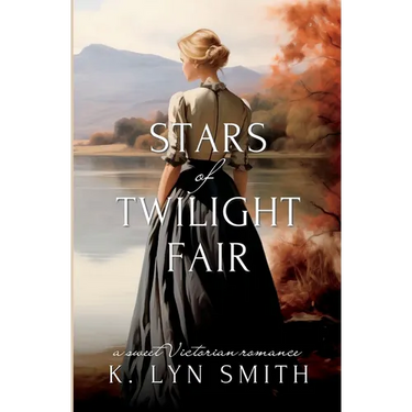 Stars of Twilight Fair: A Sweet Victorian Romance