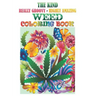 The Kind, Really Groovy, Highly Amazing WEED Coloring Book: Stoner Fun and Artwork