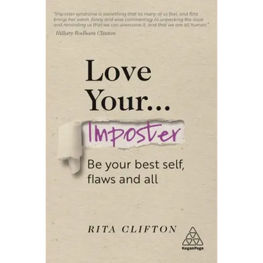 Love Your Imposter: Be Your Best Self, Flaws and All
